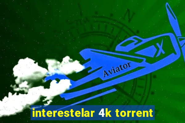 interestelar 4k torrent